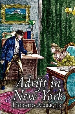 Book cover for Adrift in New York by Horatio Alger, Jr., Fiction, Historical, Action & Adventure