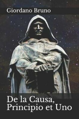Cover of De la Causa, Principio et Uno