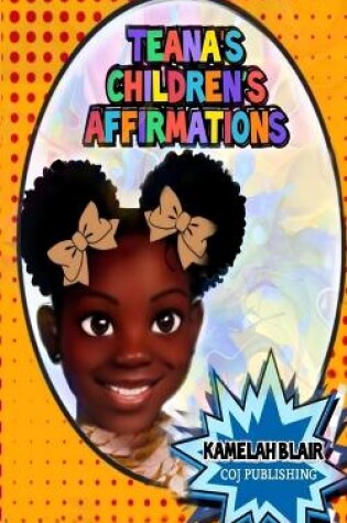 Cover of Teana's Children's Affirmations