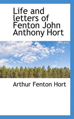 Book cover for Life and Letters of Fenton John Anthony Hort