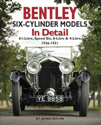 Book cover for Bentley Six-Cylinder Models in Detail