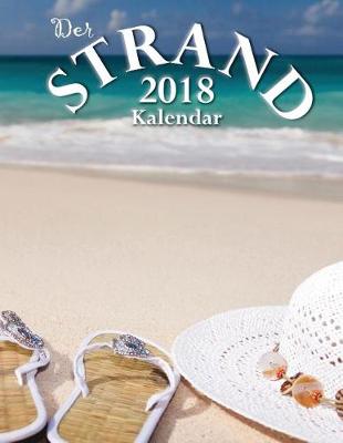 Book cover for Der Strand 2018 Kalendar (Ausgabe Deutschland)