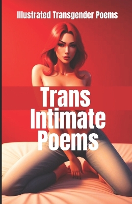 Book cover for Trans Intimate Poems