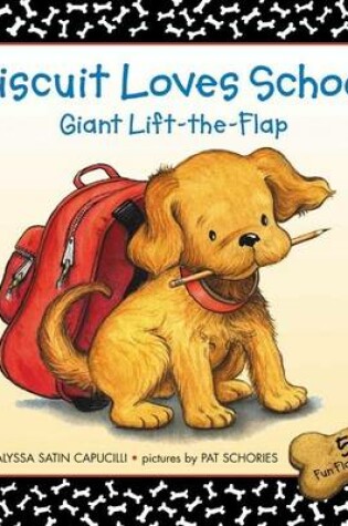 Cover of Biscuit Loves School Lift the Flap