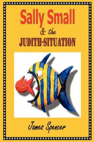 Cover of Sally Small & the Judith-Situation