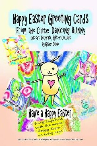 Cover of Happy Easter Greeting Cards from the Cute Dancing Bunny