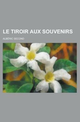 Cover of Le Tiroir Aux Souvenirs