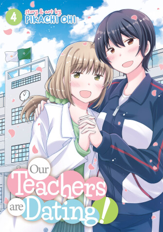 Cover of Our Teachers Are Dating! Vol. 4