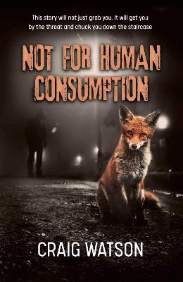 Book cover for Not for Human Consumption