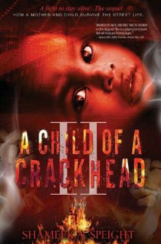 Cover of A Child of A CRACKHEAD II