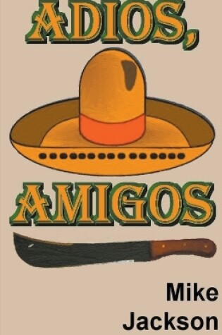 Cover of Adios, Amigos