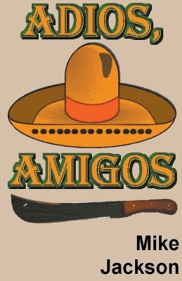 Book cover for Adios, Amigos