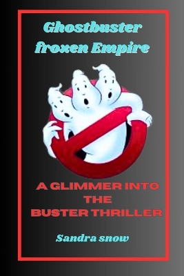 Book cover for Ghostbuster frozen Empire