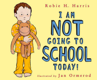 Book cover for I Am Not Going to School Today!