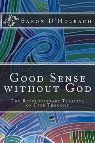 Cover of Good Sense Without God