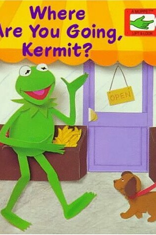 Cover of Where are You Going, Kermit?