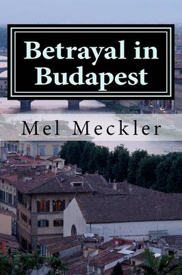 Book cover for Betrayal in Budapest