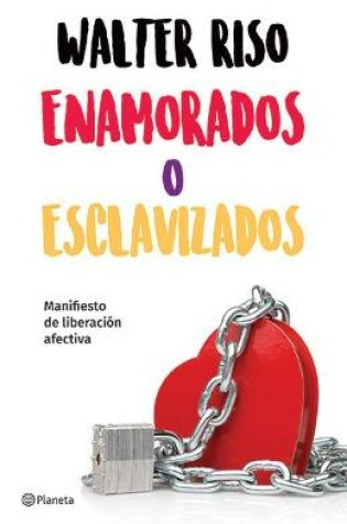 Cover of Enamorados O Esclavizados