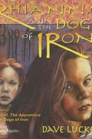 Cover of Rhianna and the Dogs of Iron