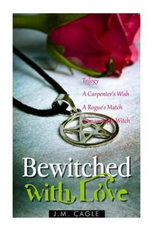 Cover of Bewitched with Love Trilogy