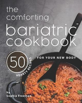Book cover for The Comforting Bariatric Cookbook