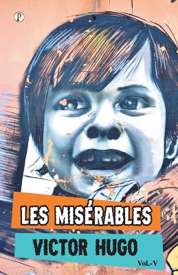 Book cover for Les Miserables Vol V