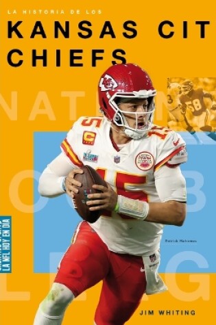 Cover of La Historia de Los Kansas City Chiefs