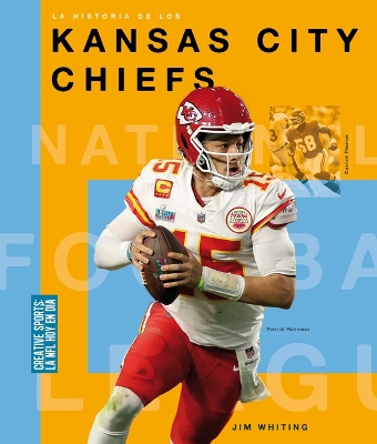 Book cover for La Historia de Los Kansas City Chiefs