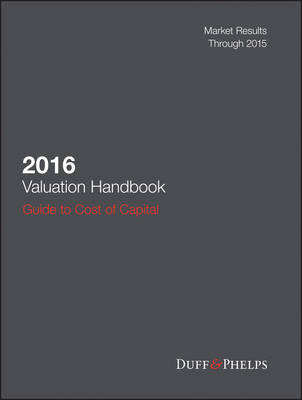 Book cover for 2016 Valuation Handbook - Guide to Cost of Capital