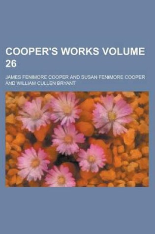 Cover of Cooper's Works Volume 26