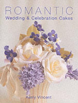 Book cover for Romantic Wedding and Celebration Cakes