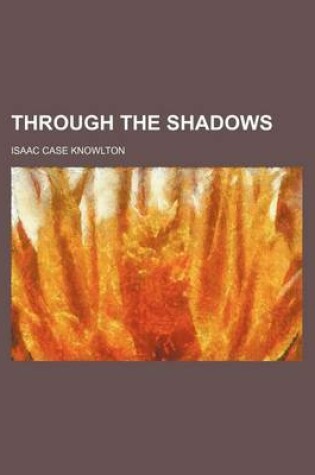 Cover of Through the Shadows