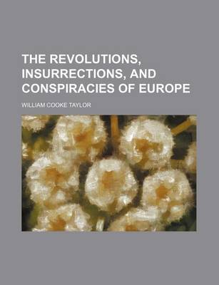 Book cover for The Revolutions, Insurrections, and Conspiracies of Europe Volume 2