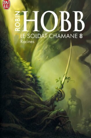 Cover of Le Soldat Chamane - 8 - Racines