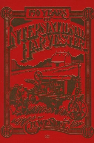 Cover of 150 Years of International Harvester