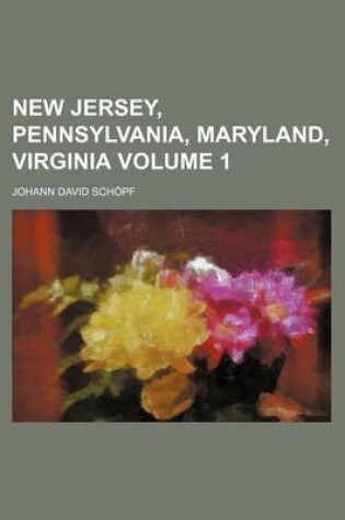 Cover of New Jersey, Pennsylvania, Maryland, Virginia Volume 1