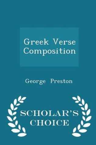 Cover of Greek Verse Composition - Scholar's Choice Edition