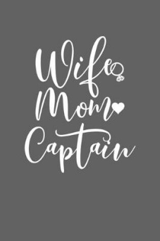 Cover of Wife Mom Captain