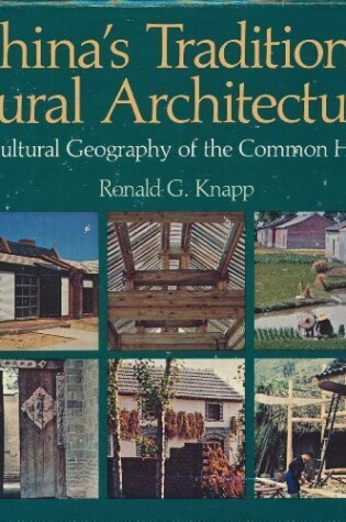 Cover of China's Traditional Rural Architecture