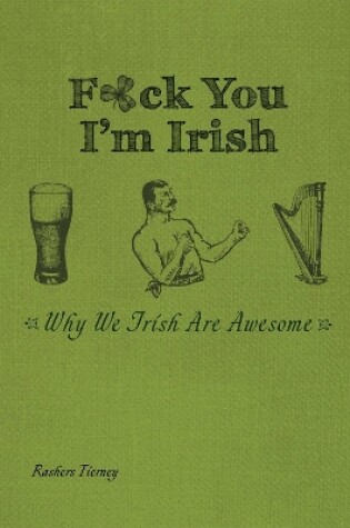 Cover of F*ck You, I'm Irish