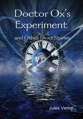 Book cover for Doctor Ox's Experiment and Other Short Stories