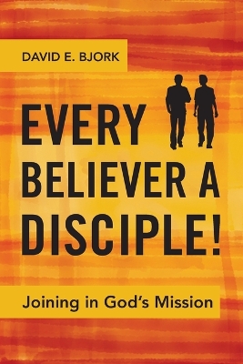 Book cover for Every Believer a Disciple!