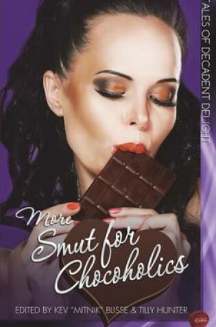 Cover of More Smut for Chocoholics