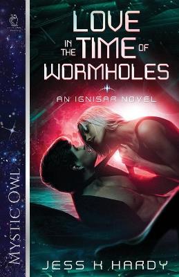 Cover of Love in the Time of Wormholes