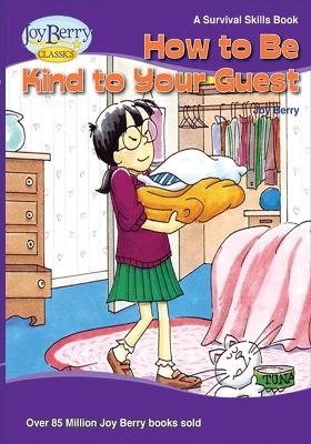 Book cover for How To Be Kind To Your Guest