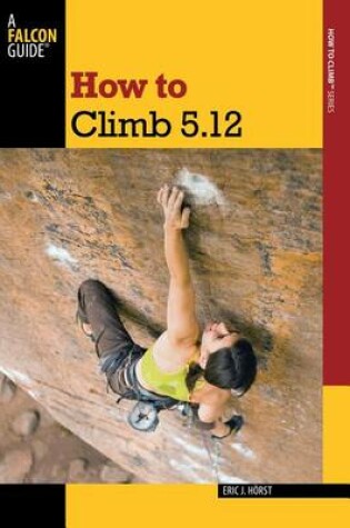 Cover of How to Climb 5.12