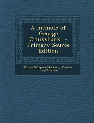 Book cover for A Memoir of George Cruikshank - Primary Source Edition