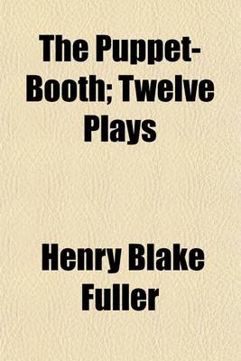 Book cover for The Puppet-Booth; Twelve Plays