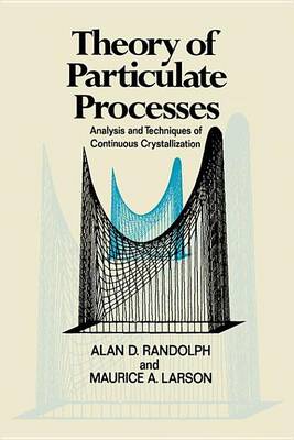 Book cover for Theory of Particulate Processes