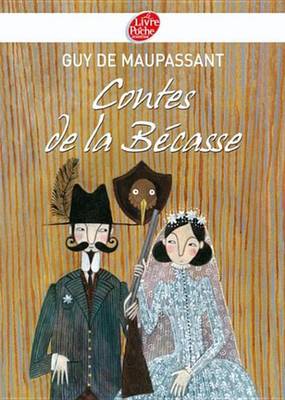 Book cover for Contes de la Becasse - Texte Integral